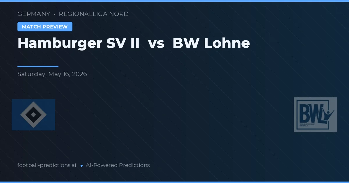 Hamburger SV II vs BW Lohne — matchtips och förhandstitt