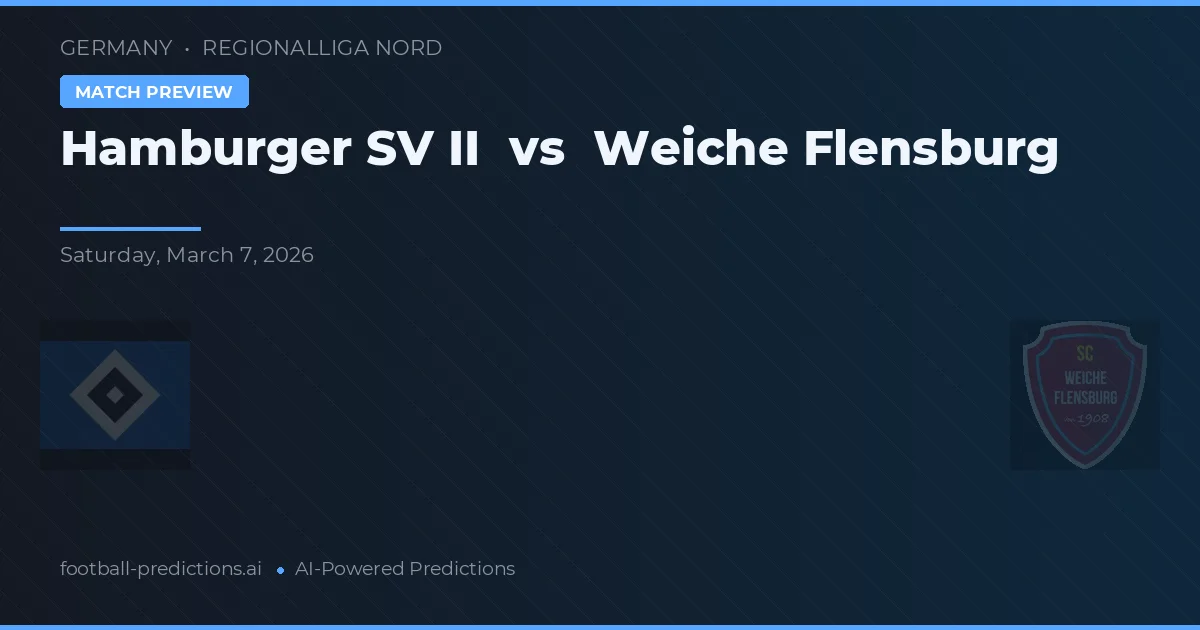 Hamburger SV II vs Weiche Flensburg — matchtips och förhandstitt