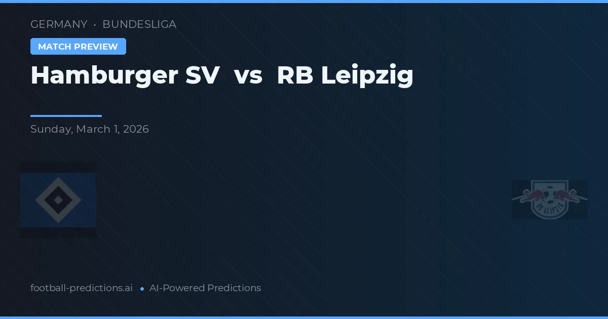 Hamburger SV vs RB Leipzig — matchtips och förhandstitt