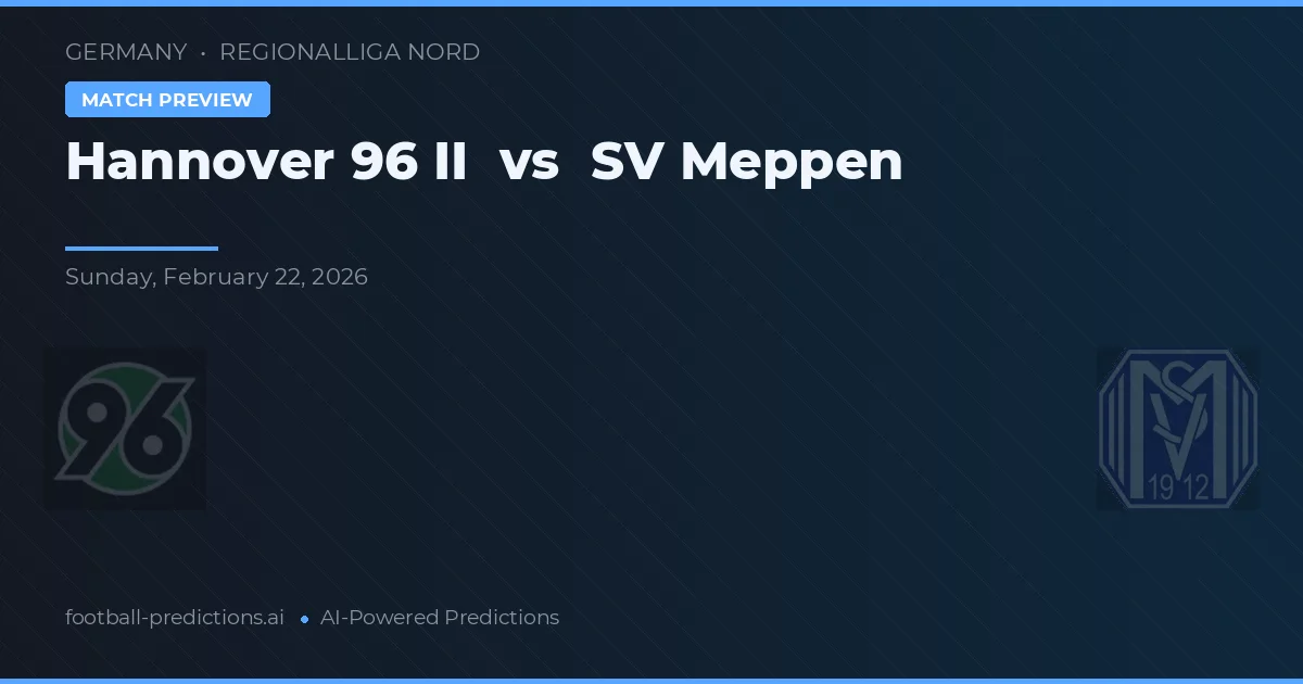 Hannover 96 II vs SV Meppen — matchtips och förhandstitt