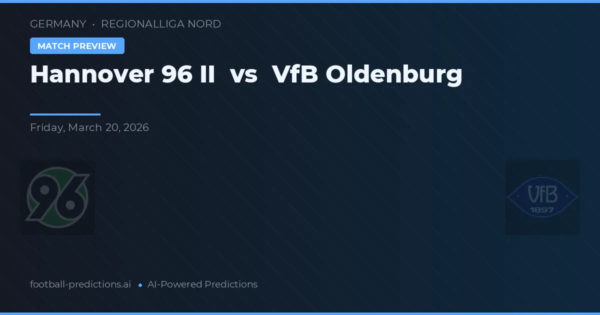 Hannover 96 II vs VfB Oldenburg — matchtips och förhandstitt
