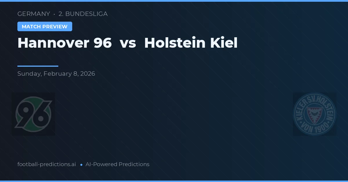 Hannover 96 vs Holstein Kiel — matchtips och förhandstitt