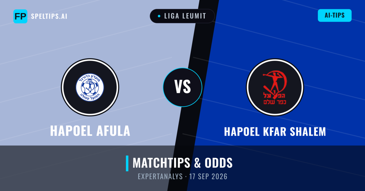 Hapoel Afula vs Hapoel Kfar Shalem — matchtips och förhandstitt