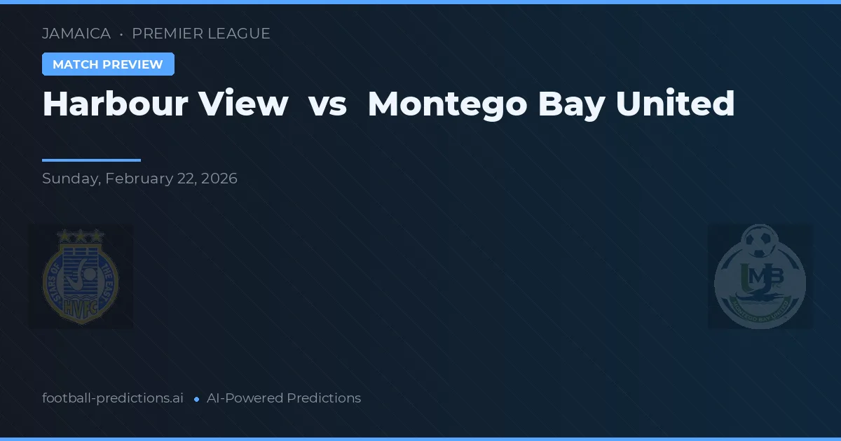 Harbour View vs Montego Bay United — matchtips och förhandstitt