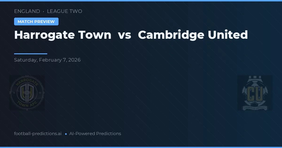Harrogate Town vs Cambridge United — matchtips och förhandstitt