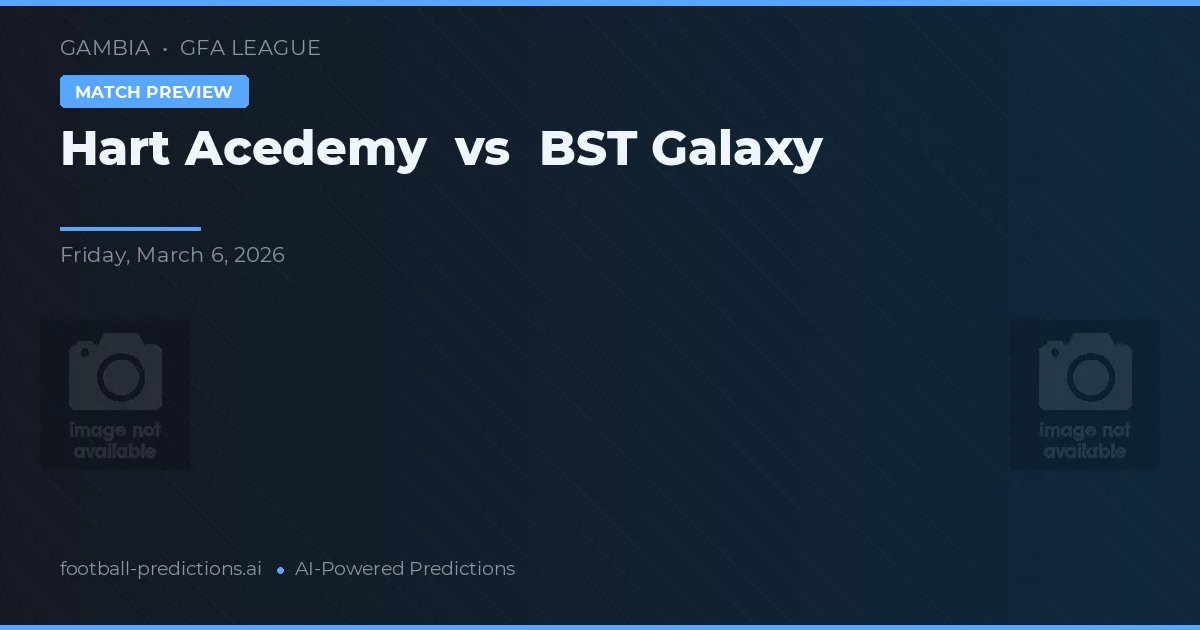 Hart Academy vs BST Galaxy — matchtips och förhandstitt