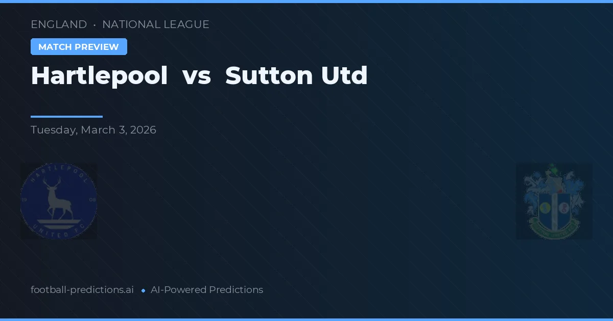 Hartlepool vs Sutton United — matchtips och förhandstitt