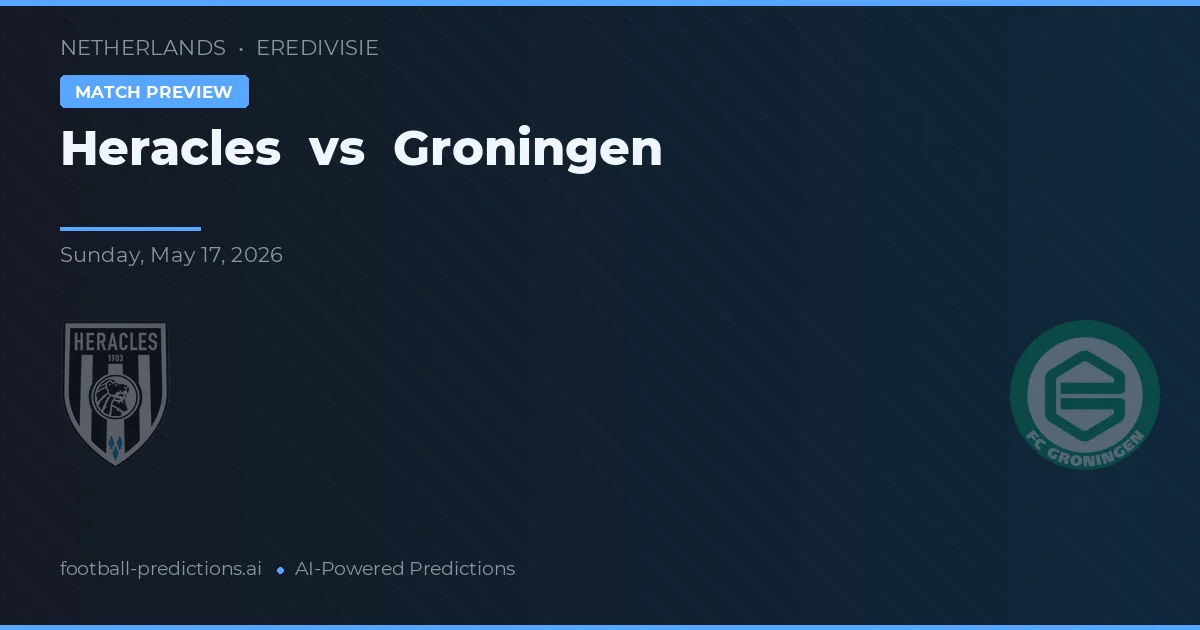 Heracles vs Groningen — matchtips och förhandstitt