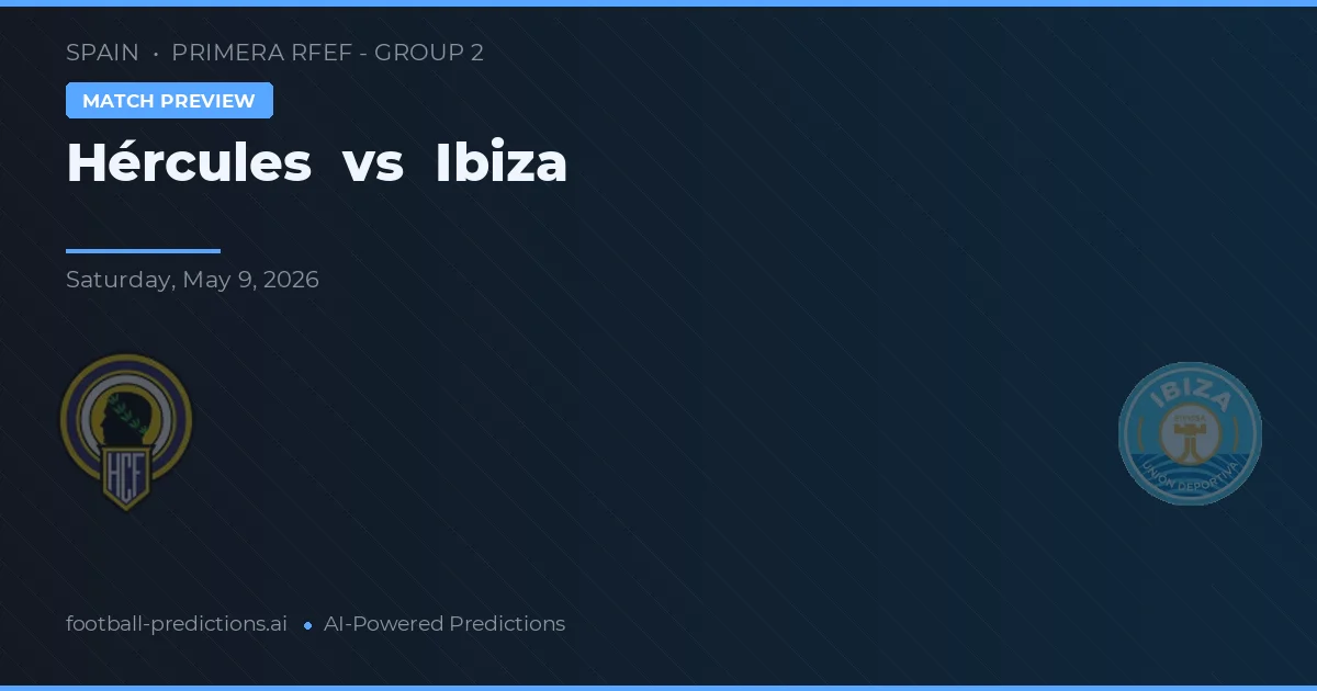 Hércules vs Ibiza — matchtips och förhandstitt