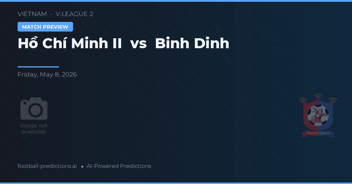 Ho Chi Minh City II vs Bình Định — matchtips och förhandstitt