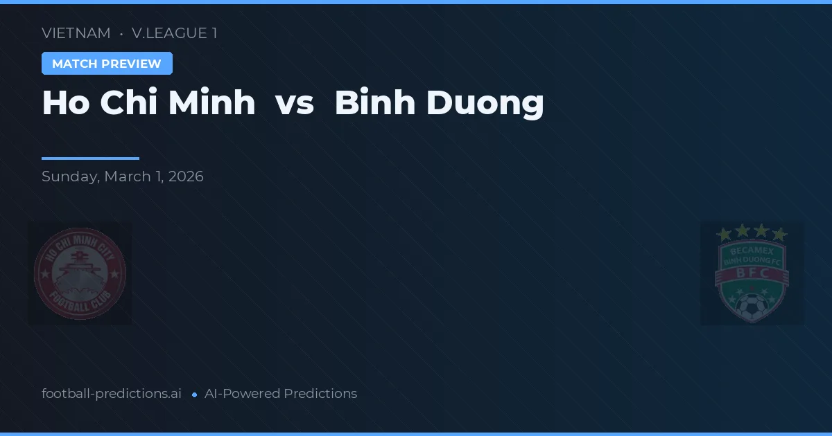 Ho Chi Minh vs Bình Dương — matchtips och förhandstitt