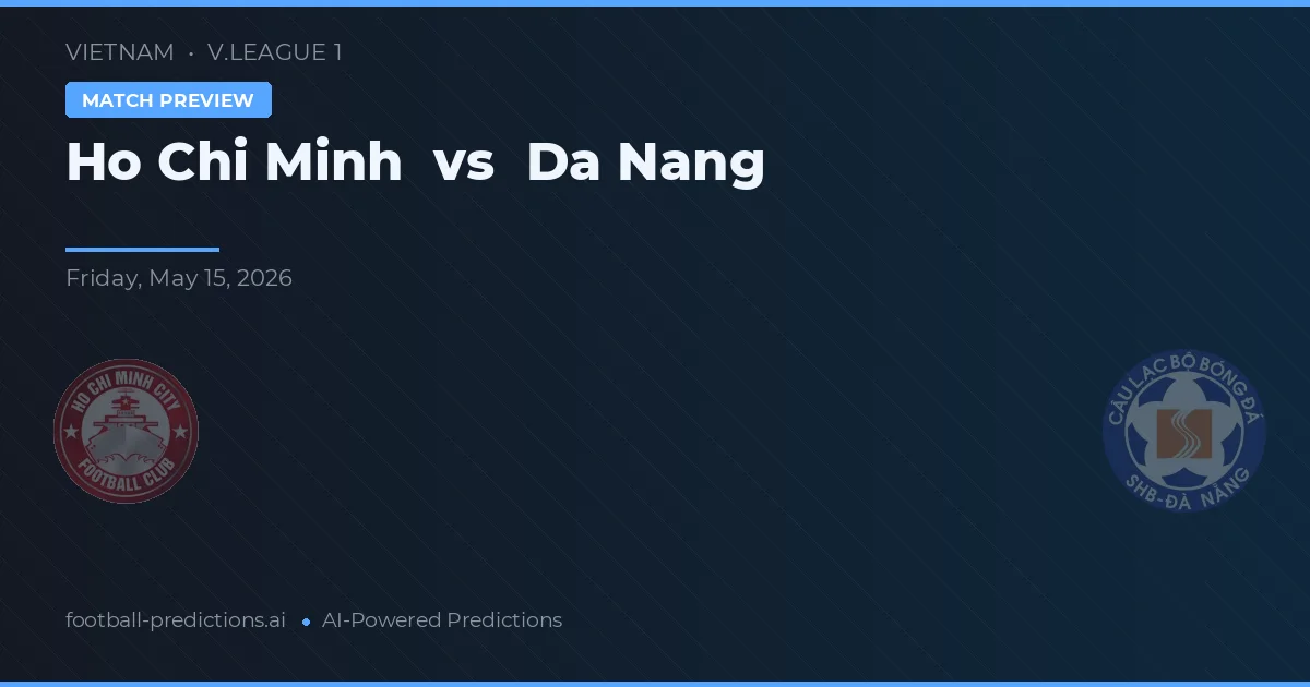 Ho Chi Minh vs Đà Nẵng — matchtips och förhandstitt