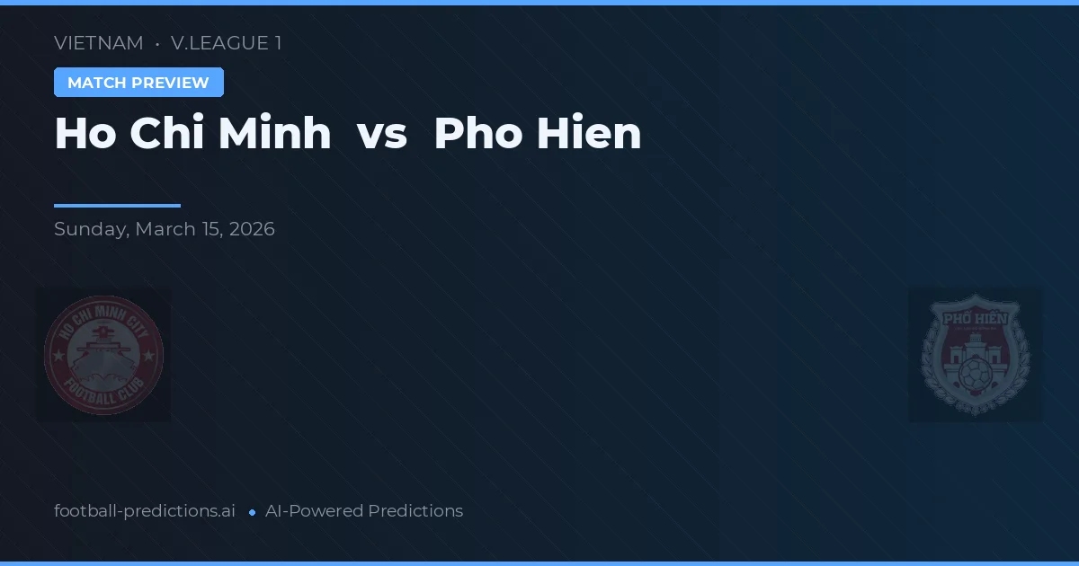 Ho Chi Minh vs Phố Hiến — matchtips och förhandstitt