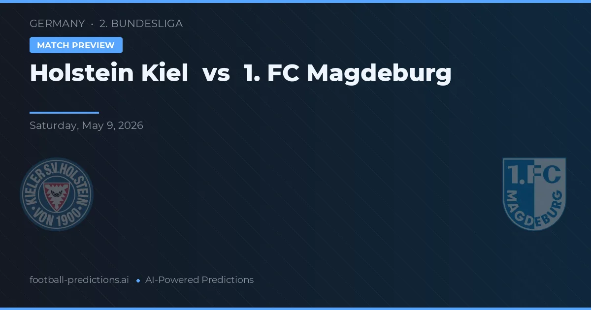 Holstein Kiel vs 1. FC Magdeburg — matchtips och förhandstitt