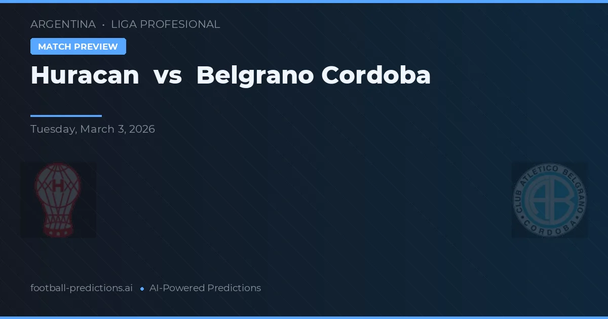 Huracán vs Belgrano Córdoba — matchtips och förhandstitt