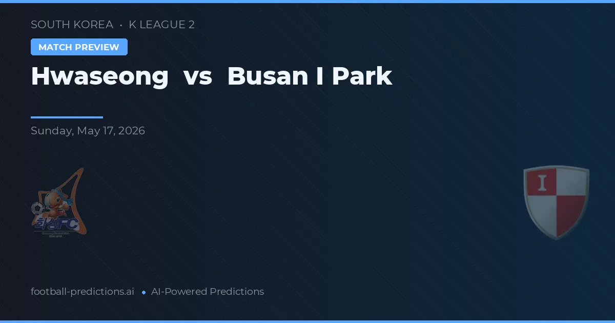 Hwaseong vs Busan I Park — matchtips och förhandstitt