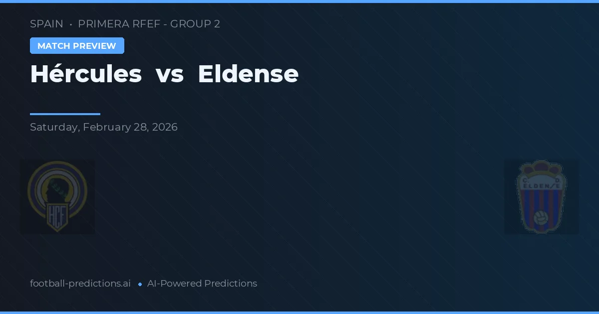 Hércules vs Eldense — matchtips och förhandstitt