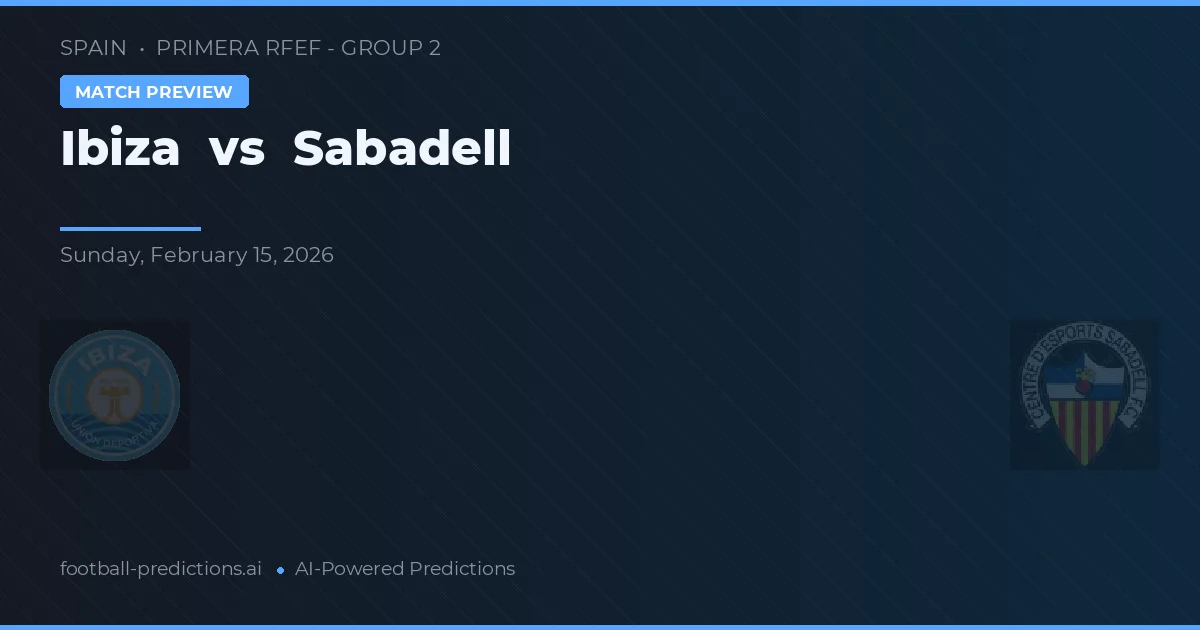 Ibiza vs Sabadell — matchtips och förhandstitt