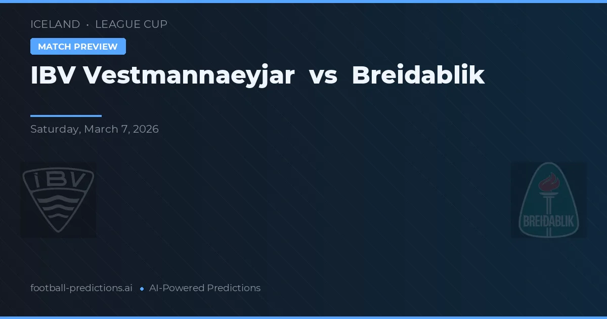 IBV Vestmannaeyjar vs Breiðablik — matchtips och förhandstitt