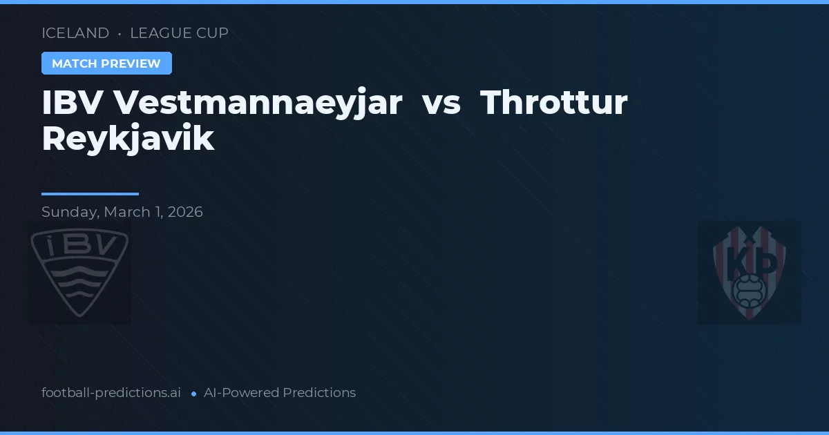 IBV Vestmannaeyjar vs Throttur Reykjavík — matchtips och förhandstitt