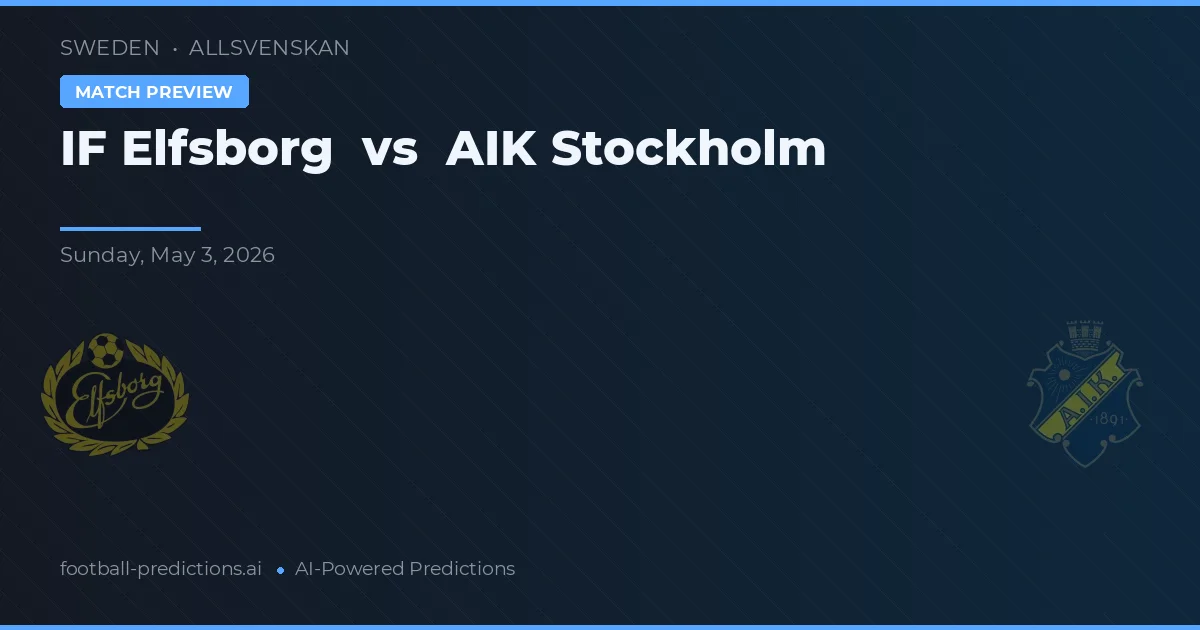 IF Elfsborg vs AIK Stockholm preview