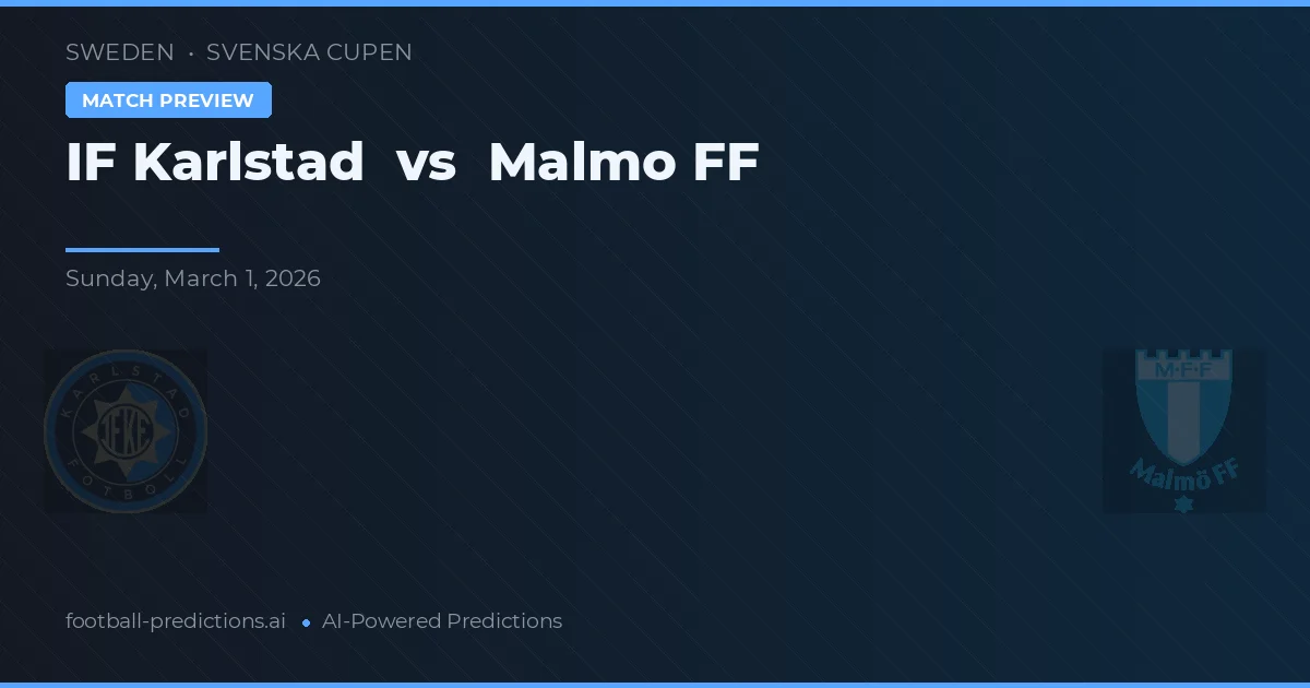 IF Karlstad vs Malmö FF — matchtips och förhandstitt