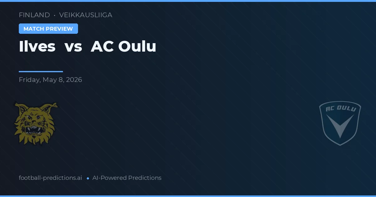 Ilves vs AC Oulu — matchtips och förhandstitt