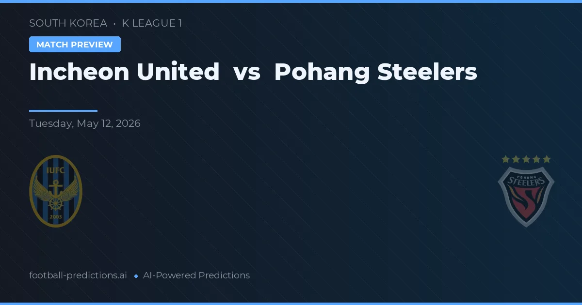 Incheon United vs Pohang Steelers — matchtips och förhandstitt