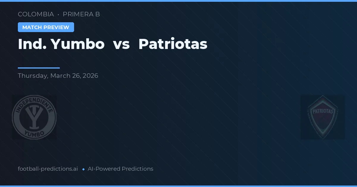 Ind. Yumbo vs Patriotas — matchtips och förhandstitt