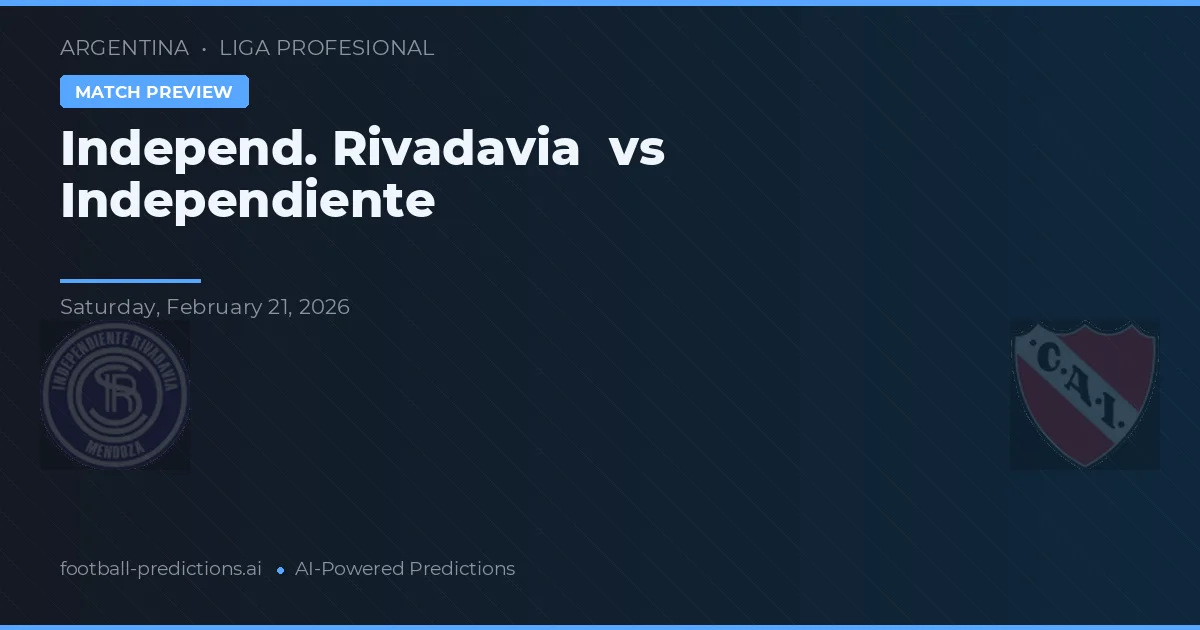 Independiente Rivadavia vs Independiente — matchtips och förhandstitt