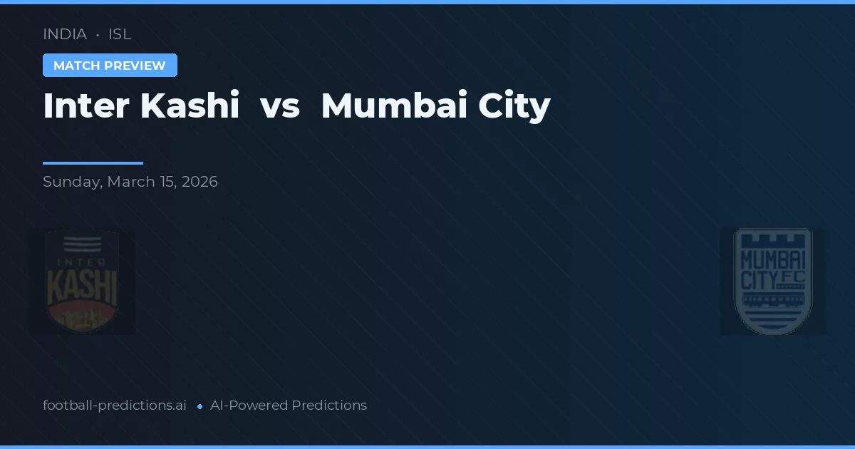 Inter Kashi vs Mumbai City — matchtips och förhandstitt