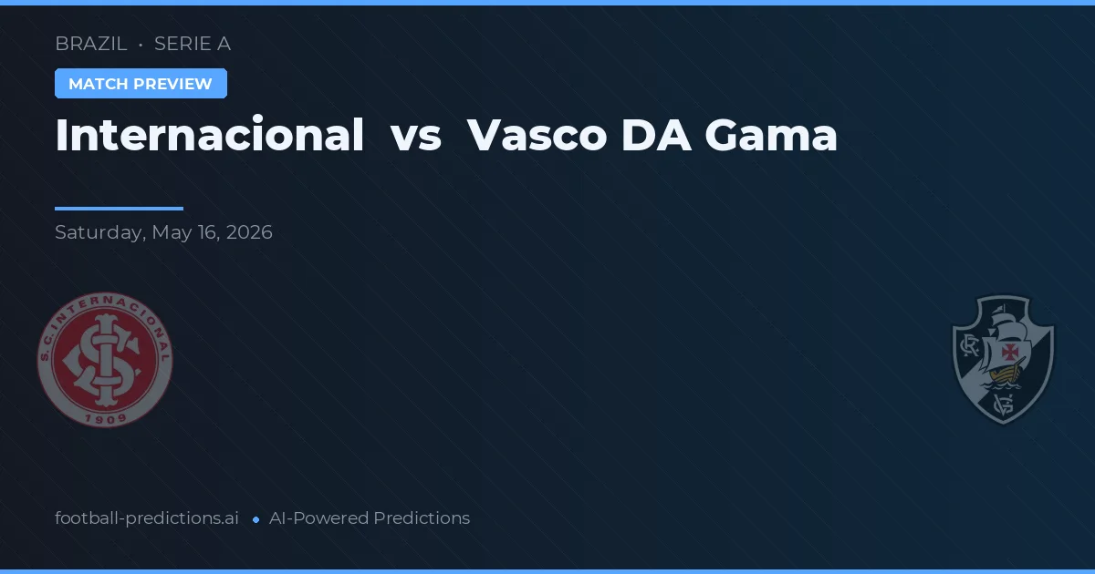 Internacional vs Vasco da Gama — matchtips och förhandstitt