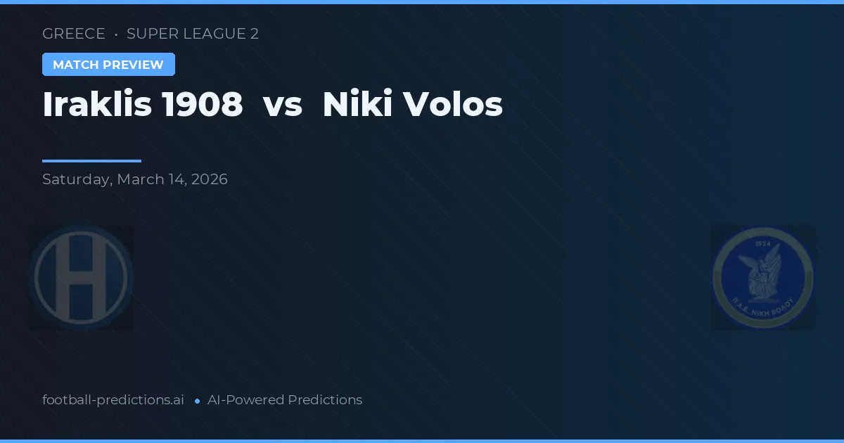 Iraklis 1908 vs Niki Volos — matchtips och förhandstitt
