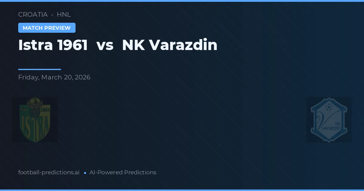 Istra 1961 vs NK Varaždin — matchtips och förhandstitt