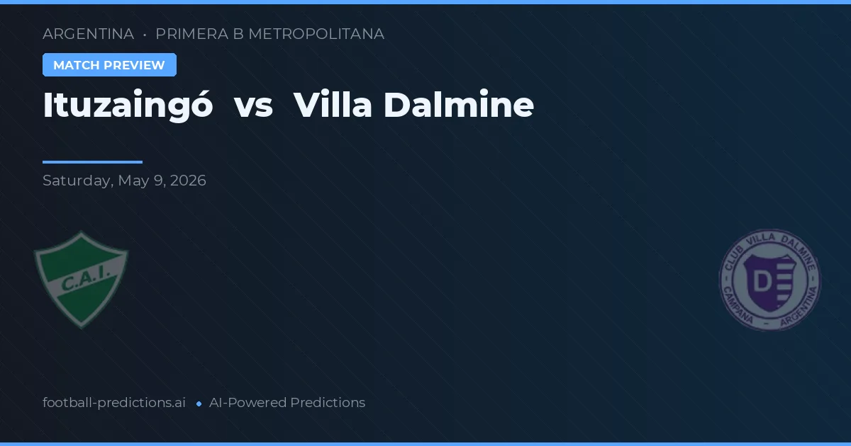 Ituzaingó vs Villa Dálmine — matchtips och förhandstitt