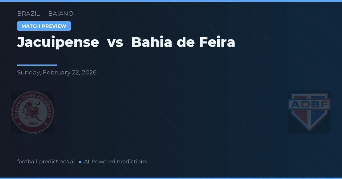 Jacuipense vs Bahia de Feira — matchtips och förhandstitt