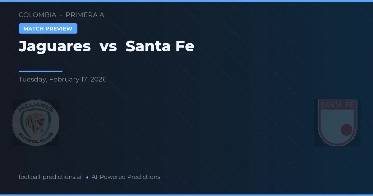 Jaguares vs Santa Fe — matchtips och förhandstitt
