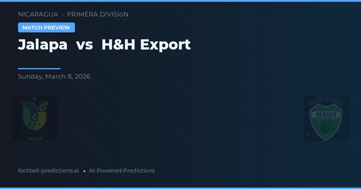 Jalapa vs H&H Export — matchtips och förhandstitt