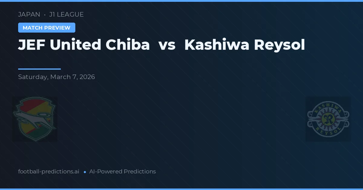 JEF United Ichihara Chiba vs Kashiwa Reysol — matchtips och förhandstitt