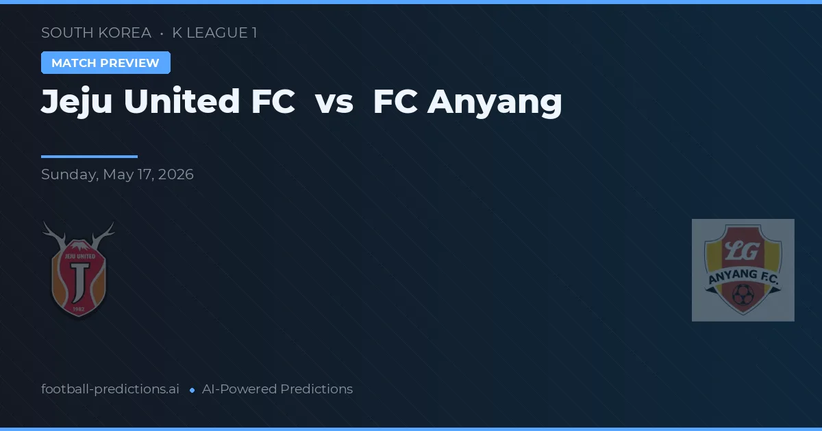Jeju United vs Anyang — matchtips och förhandstitt