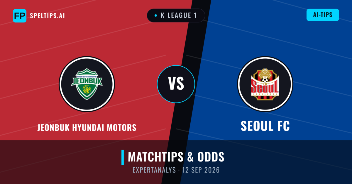 Jeonbuk Hyundai Motors vs Seoul FC — matchtips och förhandstitt