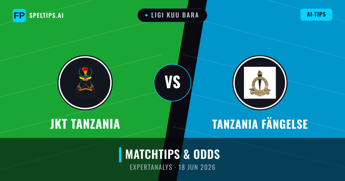 JKT Tanzania vs Tanzania Fängelse — matchtips och förhandstitt