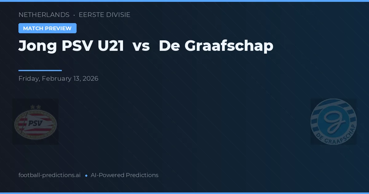 Jong PSV U21 vs De Graafschap — matchtips och förhandstitt