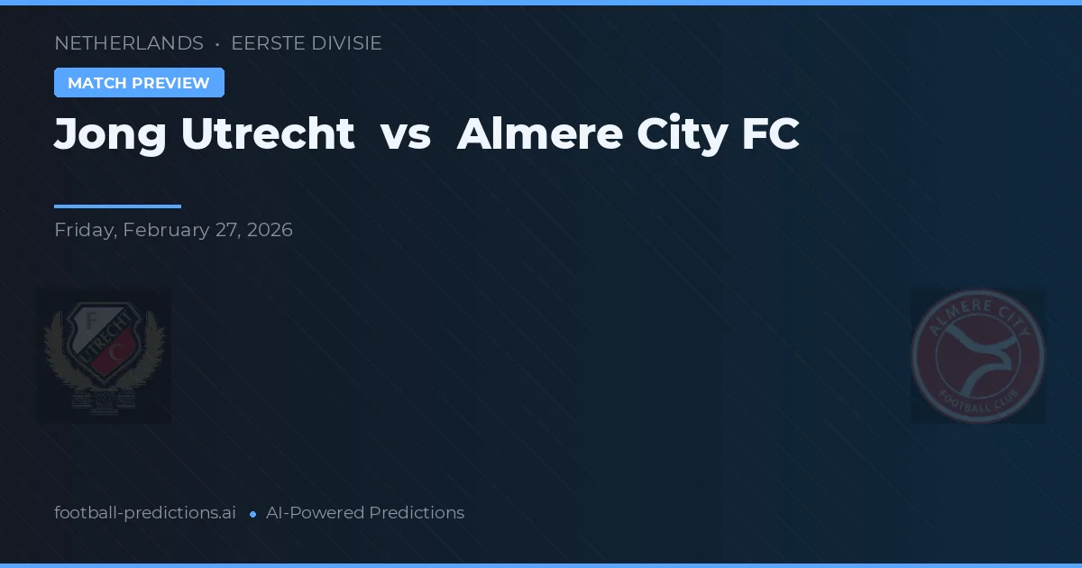 Jong Utrecht vs Almere City FC — matchtips och förhandstitt