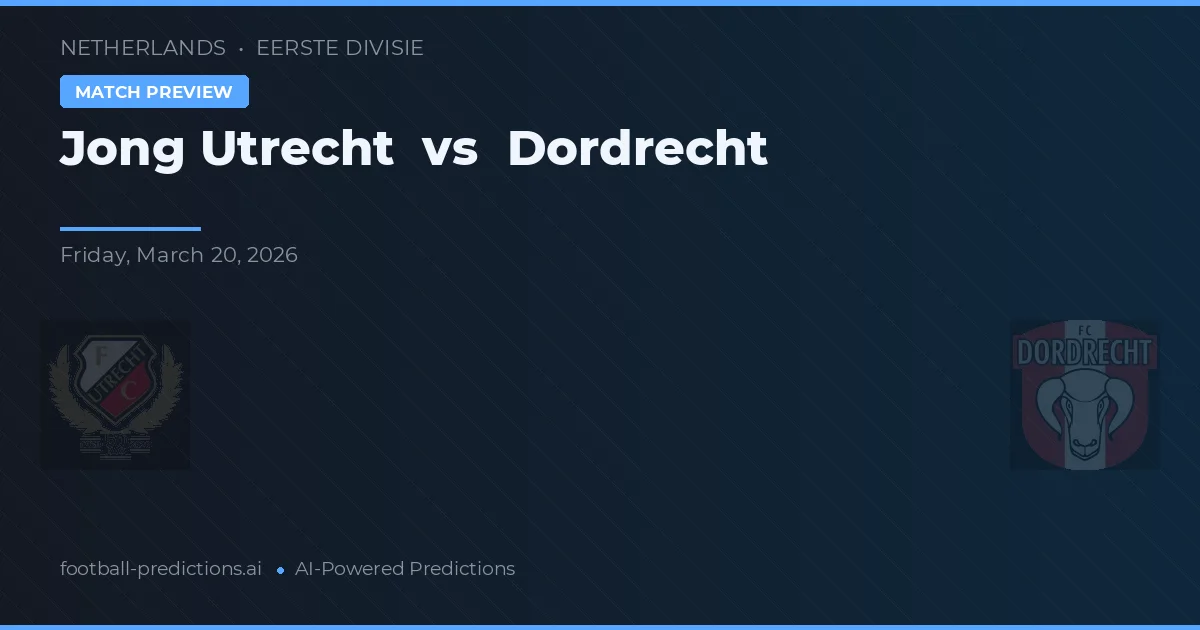 Jong Utrecht vs Dordrecht — matchtips och förhandstitt