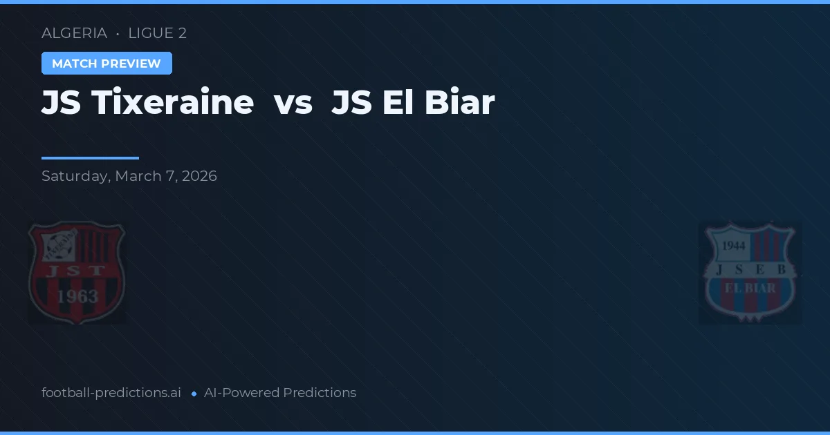 JS Tixeraine vs JS El Biar — matchtips och förhandstitt