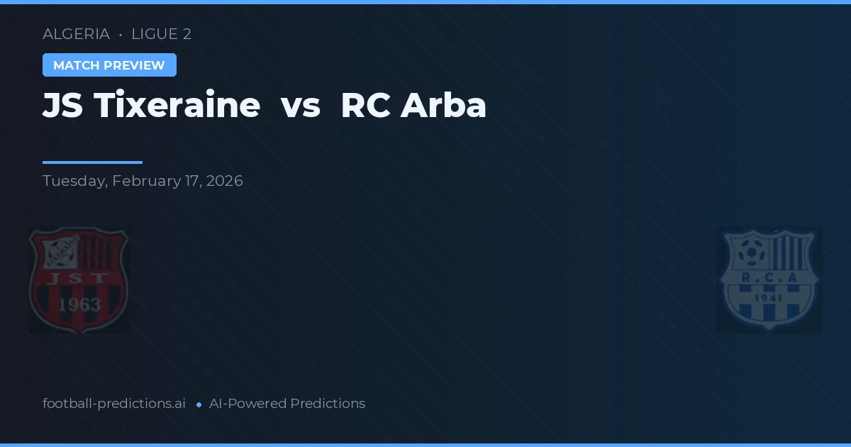 JS Tixeraine vs RC Arba — matchtips och förhandstitt