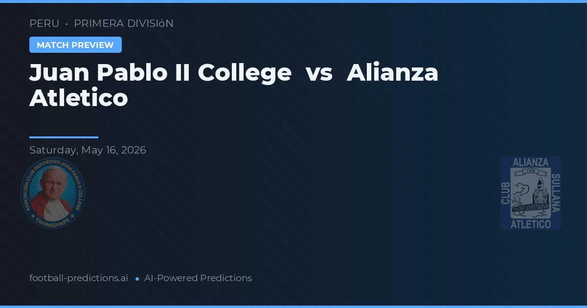 Juan Pablo II College vs Alianza Atlético — matchtips och förhandstitt