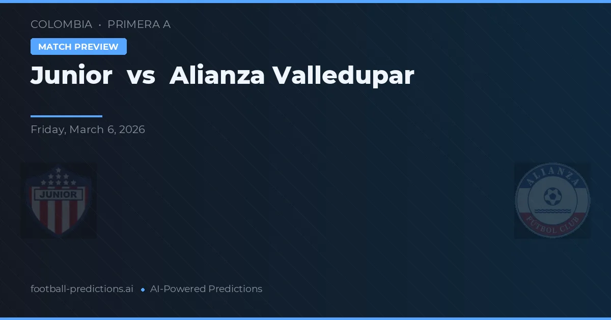 Junior vs Alianza Valledupar — matchtips och förhandstitt
