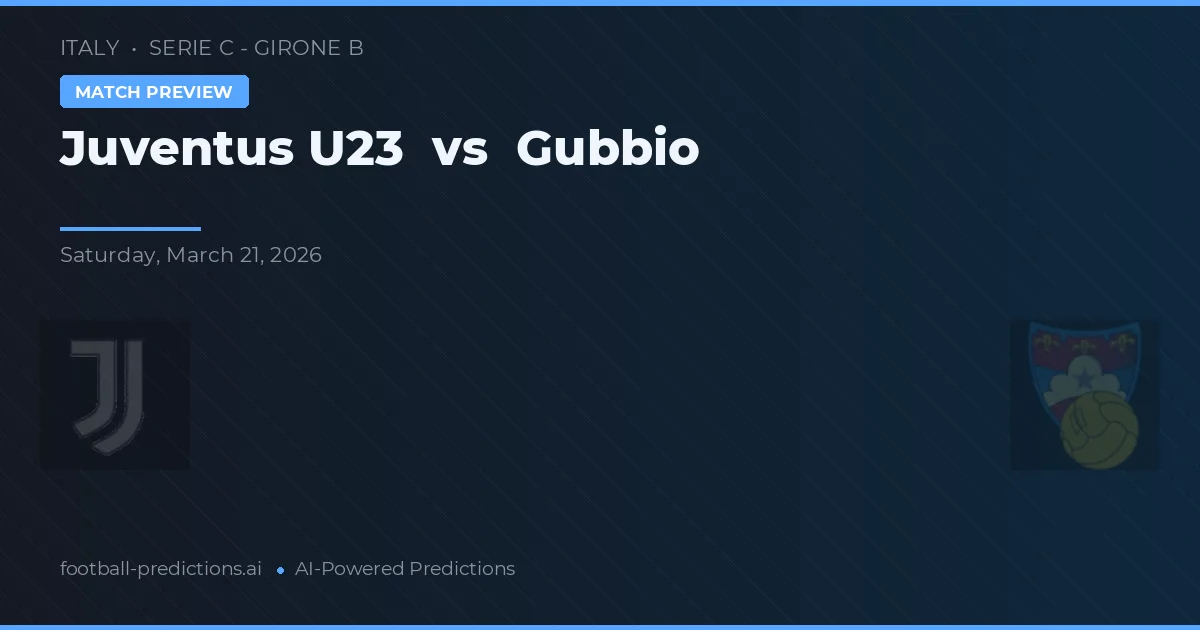 Juventus U23 vs Gubbio — matchtips och förhandstitt